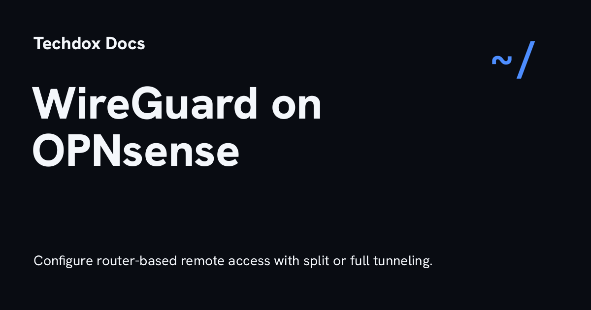 WireGuard VPN on OPNsense - Techdox Docs